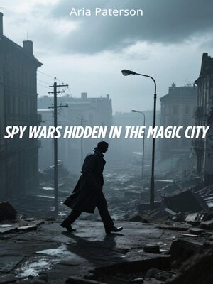 cover image of Spy Wars Hidden in the Magic City